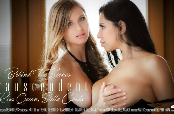 Behind The Scenes: Transcendent – Kira Queen & Stella Cardo